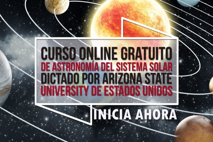 Curso Online Gratis "Astronomía del Sistema Solar" Arizona State University Estados Unidos