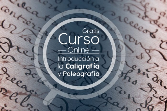 Curso Gratis Online "Introducción a la caligrafía y paleografía en archivos hispanos medievales y modernos" Universidad Carlos III de Madrid España