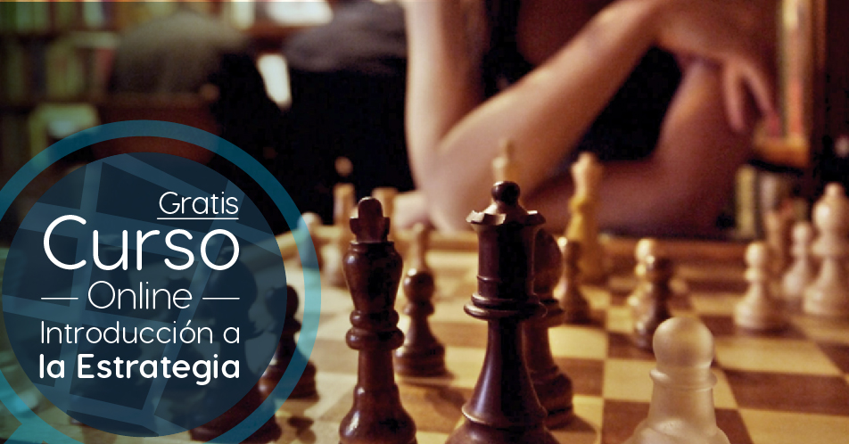 Curso Gratis Online «Introducción a la Estrategia» Universidad Nacional Autónoma de México