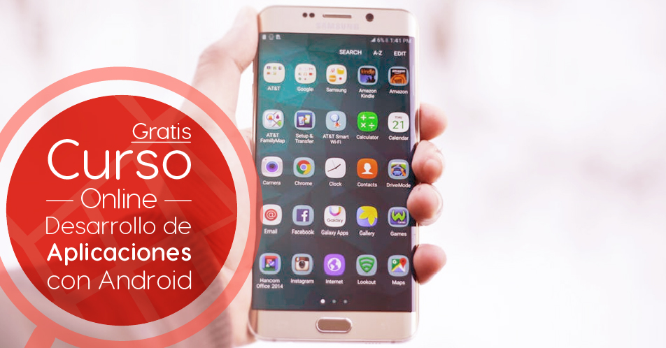 Curso Gratis Online «Desarrollo de aplicaciones con Android» Universidad Nacional Autónoma de México México