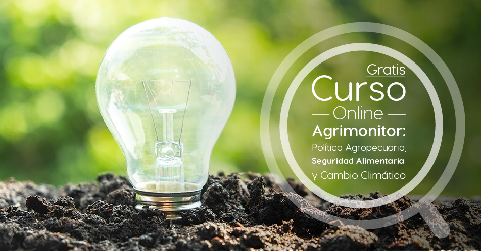 Curso Gratis Online «AGRIMONITOR: política agropecuaria, seguridad alimentaria y cambio climático» Banco Interamericano de Desarrollo Internacional