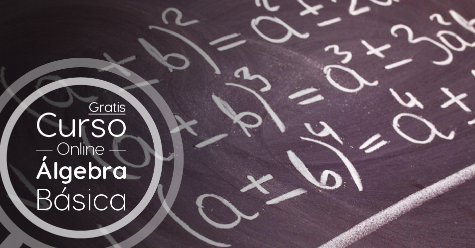 Curso Gratis Online «Álgebra Básica» Universidad Nacional Autónoma de México México