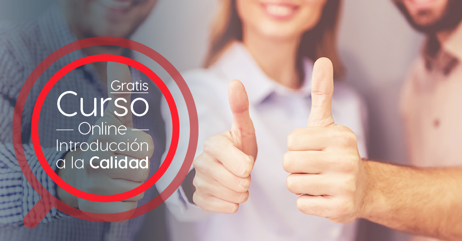 Curso Gratis Online «Introducción a la Calidad» Universidad Nacional Autónoma de México México