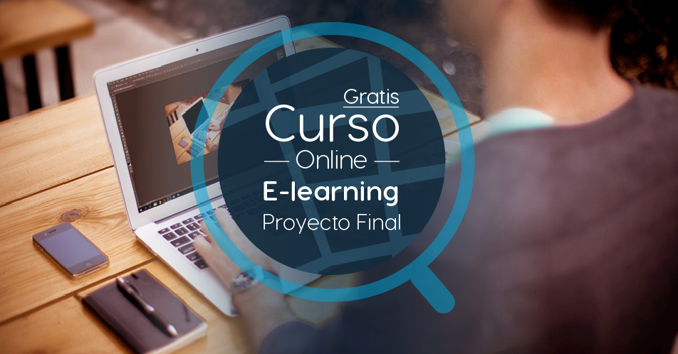 Curso Gratis Online «Proyecto Final, «e-Learning»» Universidad Galileo Guatemala